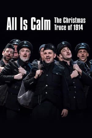 All Is Calm: The Christmas Truce of 1914