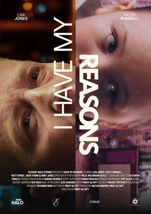 I Have My Reasons