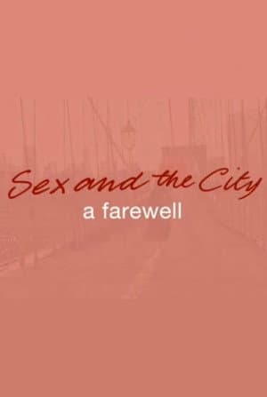 Sex and the City: A Farewell