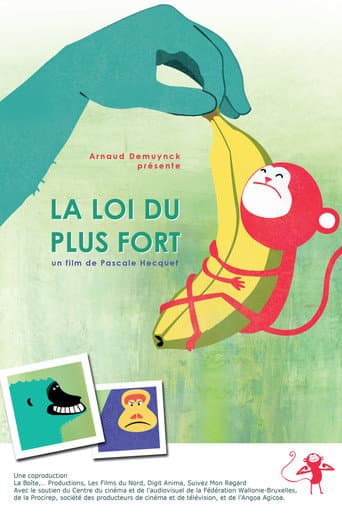 La loi du plus fort