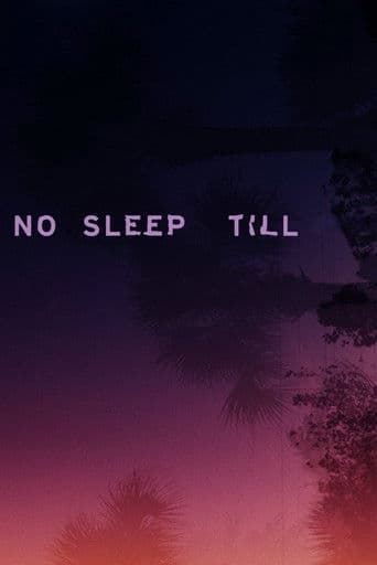 No Sleep Till