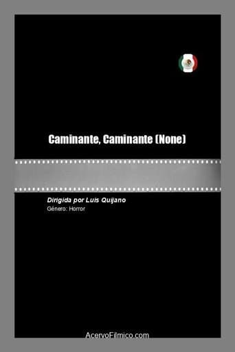 Caminante, Caminante