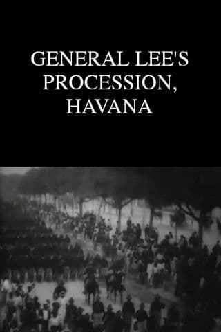 General Lee's Procession, Havana