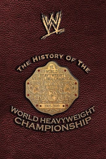 WWE: The History Of The World Heavyweight Championship