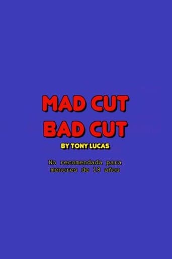 Mad cut bad cut