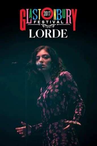 Lorde: Live at Glastonbury 2017