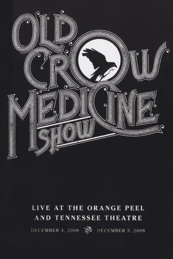 Old Crow Medicine Show: Live At The Orange Peel And Tennessee Theatre