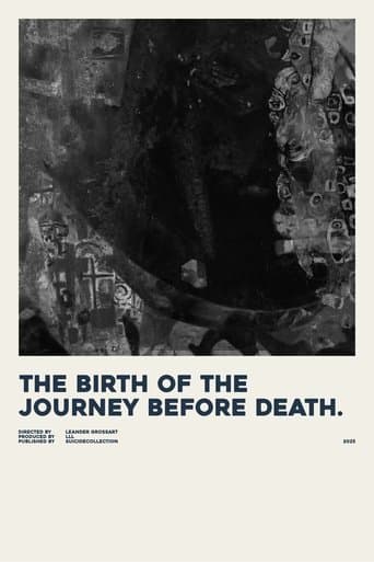 the birth of the journey before death.
