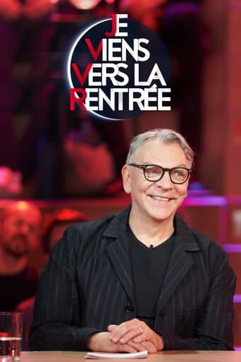 Je viens vers la rentrée