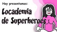 Locademia de Superheroes